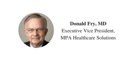 Donald Fry, MDExecutive Vice President,MPA Healthcare Solutions.png