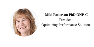 Miki Patterson PhD ONP-CPresident,Optimizing Performance Solutions.png